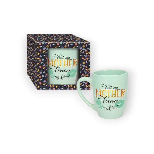 Picture of FIRST MY MOTHER FOREVER MY FRIEND MUG 300ML